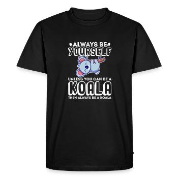 Always Be Yourself Unless You Can Be A Koala - Men's Premium T-Shirt - black - Front - Nico (187cm)