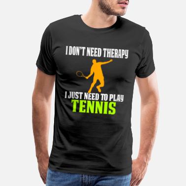 Funny Tennis T-Shirts | Unique Designs | Spreadshirt