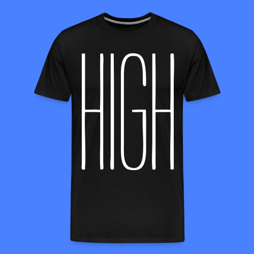 High - stayflyclothing.com - Men's Premium T-Shirt