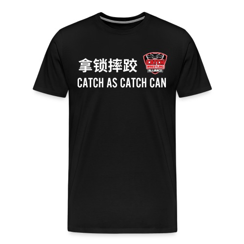 Catch As Catch Can - Men's Premium T-Shirt