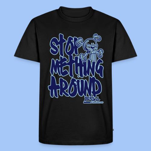 Stop Mething Around - Men's Premium T-Shirt