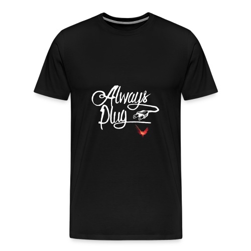 LOGAN - ALWAYS PLUG - Men's Premium T-Shirt