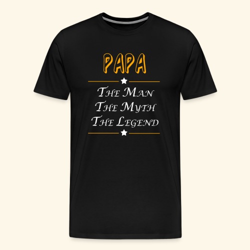 Papa the man the myth the legend - Men's Premium T-Shirt