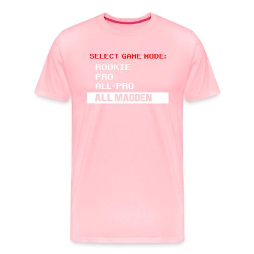 ALL MADDEN (GAME VERSION) - Men's Premium T-Shirt