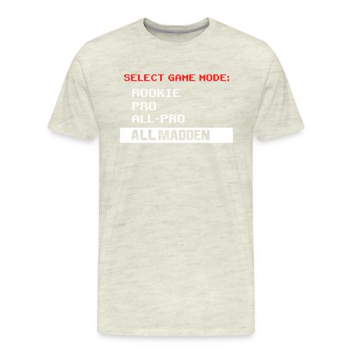 ALL MADDEN (GAME VERSION) - Men's Premium T-Shirt