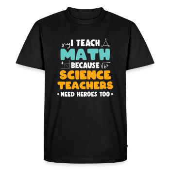 Math Teacher - Men's Premium T-Shirt - black - Front - Nico (187cm)