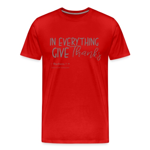 Give Thanks - Men's Premium T-Shirt