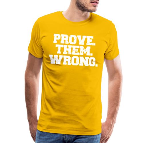 Prove Them Wrong sport gym athlete - Men's Premium T-Shirt