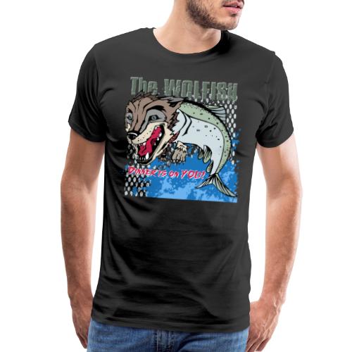 Wolfish Dinner is on You - Men's Premium T-Shirt
