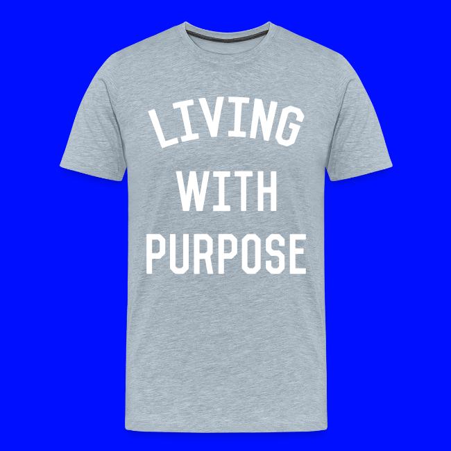 Living with purpose