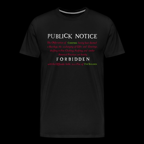 Boston Christmas Ban Notice 1659 - Men's Premium T-Shirt