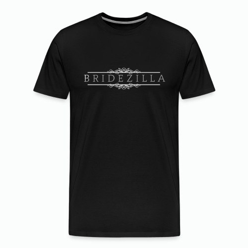 Bridezilla - Men's Premium T-Shirt