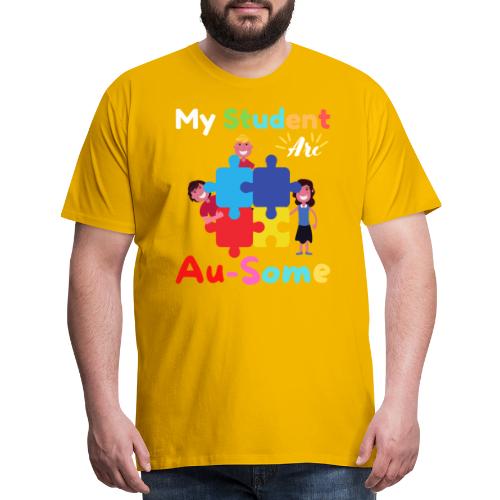 My Student Are Au Some Autism Awareness Month 2022 - Men's Premium T-Shirt