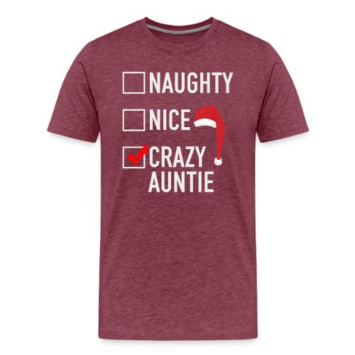 Naughty Nice Crazy Auntie - Men's Premium T-Shirt