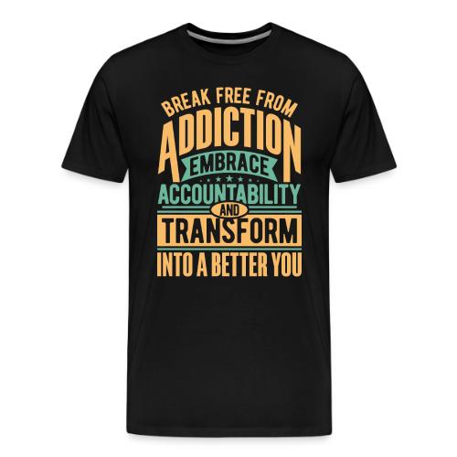 Break free from addiction - Men's Premium T-Shirt