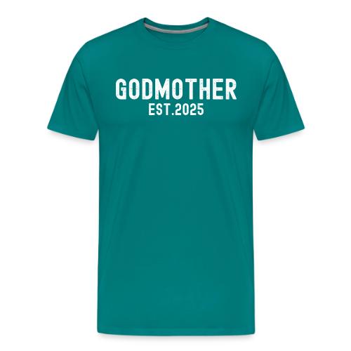 Godmother Est 2025 (distressed font) - Men's Premium T-Shirt