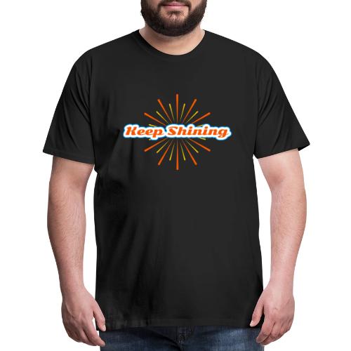 Keep Shining: Radiant Energy Design - Men's Premium T-Shirt