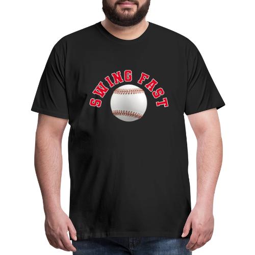 Baseball: Swing Fast Energy - Men's Premium T-Shirt