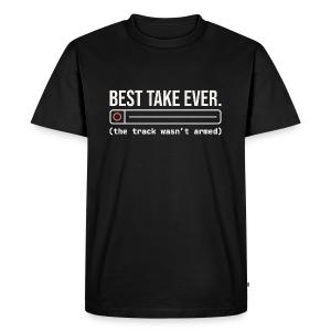 Best Take Ever - Home Recording Humor Men's Premium T-Shirt