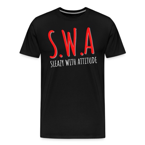 S.W.A Sleazy With Attitude - Men's Premium T-Shirt