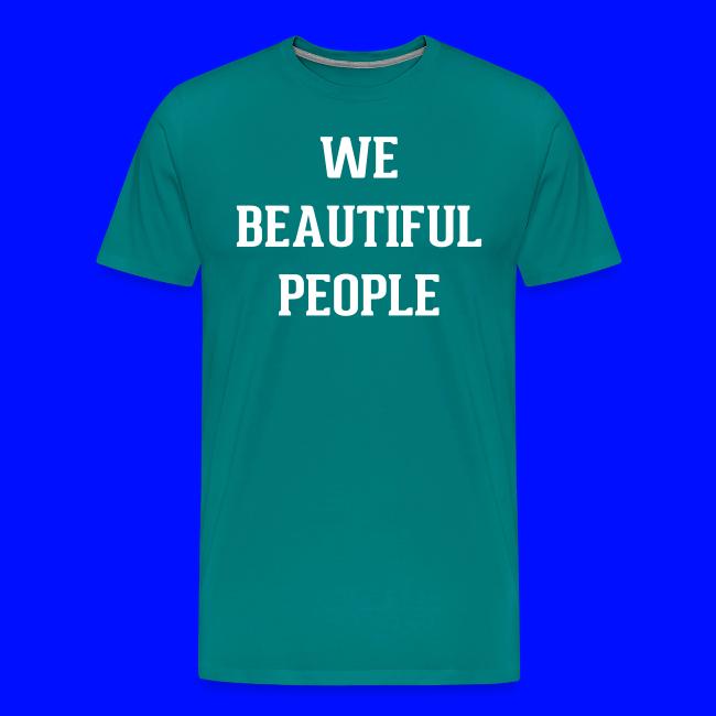 We Beautiful People
