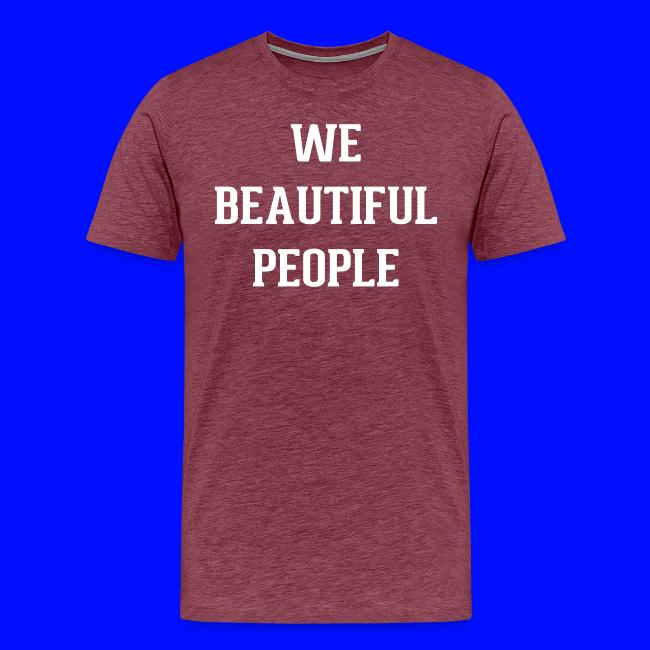 We Beautiful People