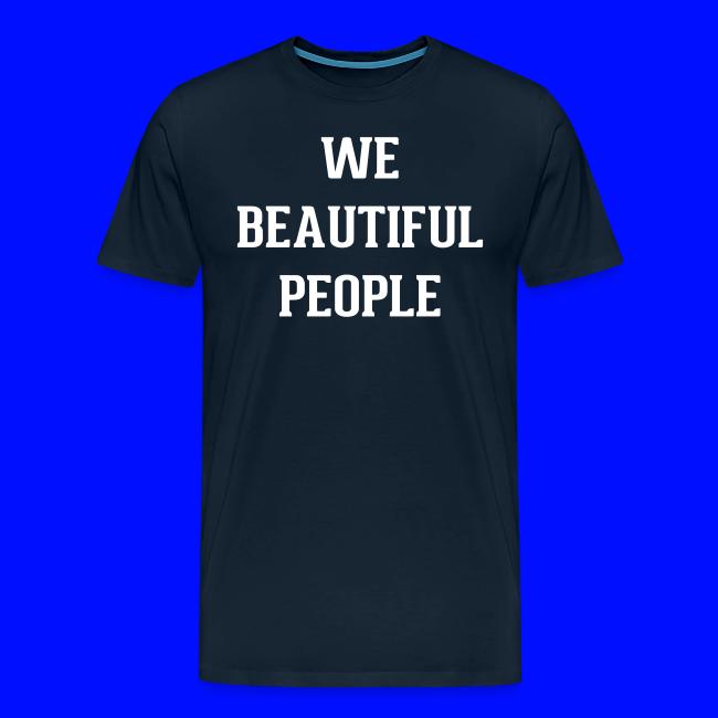 We Beautiful People