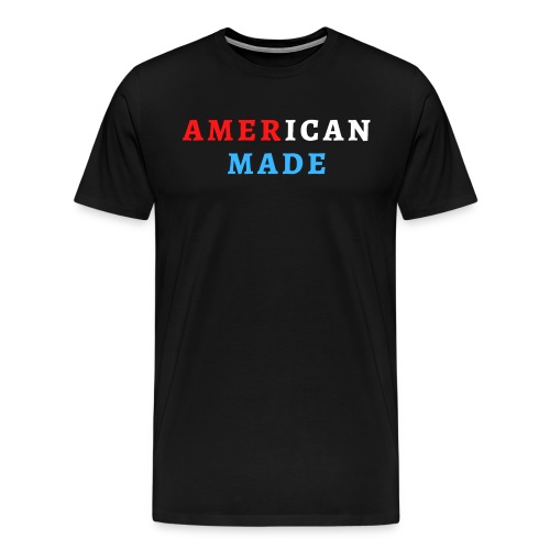 AMERICAN MADE (Read, White and Blue) - Men's Premium T-Shirt