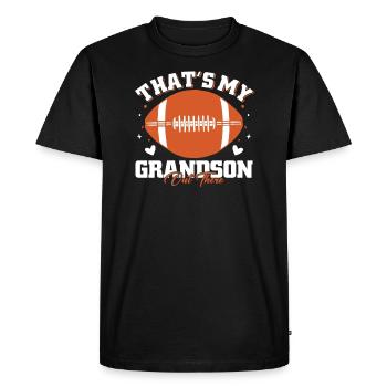 That's My Grandson Out There Football - Men's Premium T-Shirt - black - Front - Nico (187cm)