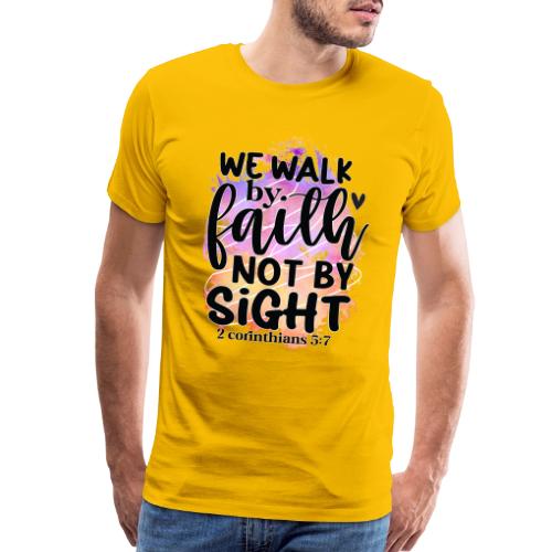 Harmony Collection - We Walk by Faith not by Sight - Men's Premium T-Shirt