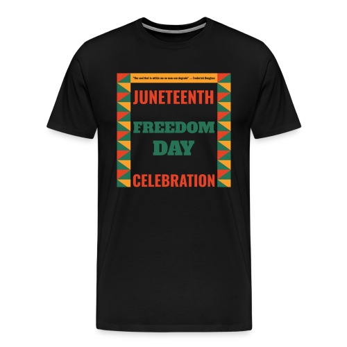 Juneteenth Celebration of Freedom - Men's Premium T-Shirt