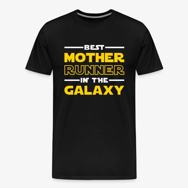 Best Mother Runner In The Galaxy