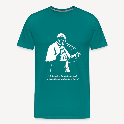 A Jesuit a Dominican and a Benedictine...... - Men's Premium T-Shirt