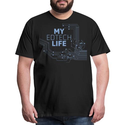My EdTech Life Circuit - Men's Premium T-Shirt