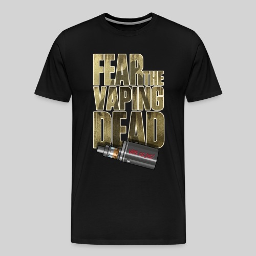 Fear the Vaping Dead - Men's Premium T-Shirt