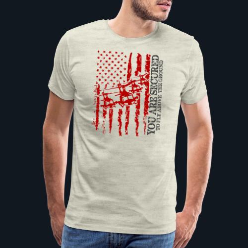 You are Secured To Fly Above The Ground - Men's Premium T-Shirt