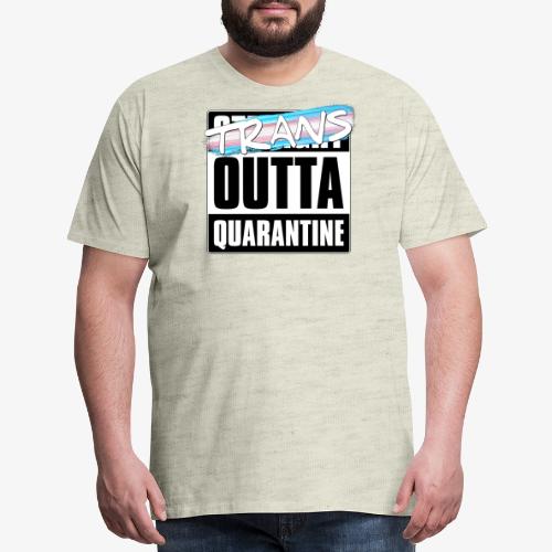 Trans Outta Quarantine - Transgender Pride - Men's Premium T-Shirt