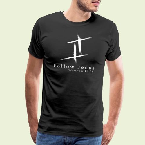 Follow Jesus (White Letters) - Men's Premium T-Shirt