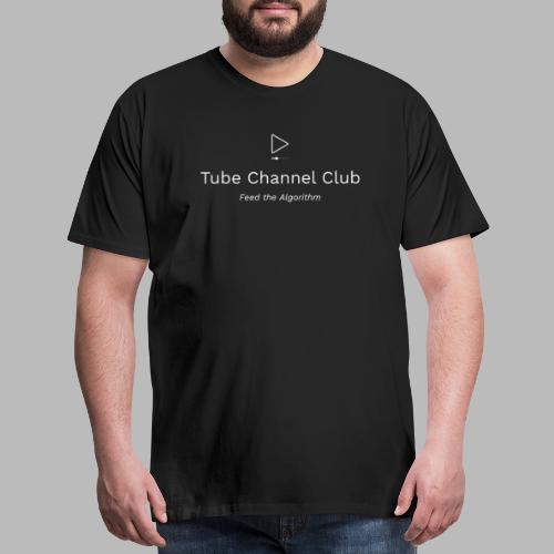 Tube Channel Club - Series (White Logo) - Men's Premium T-Shirt