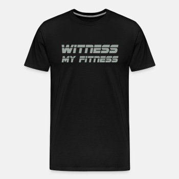 Witness my fitness - Premium T-shirt for men