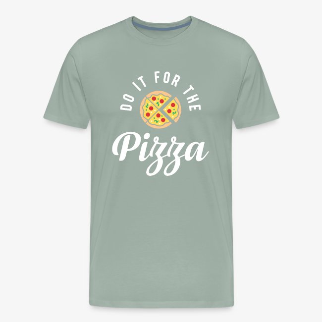 Do It For The Pizza