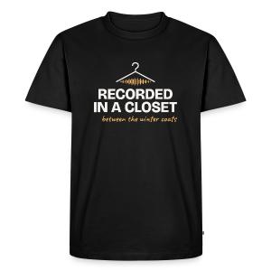Recorded in a Closet - Home Vocal Booth Humor Men's Premium T-Shirt