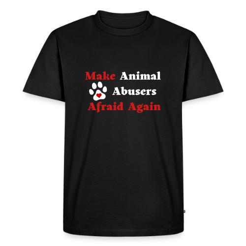 Make Animal Abusers Afraid Again - Men's Premium T-Shirt