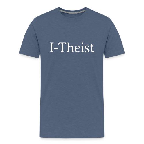 I-Theist - Men's Premium T-Shirt