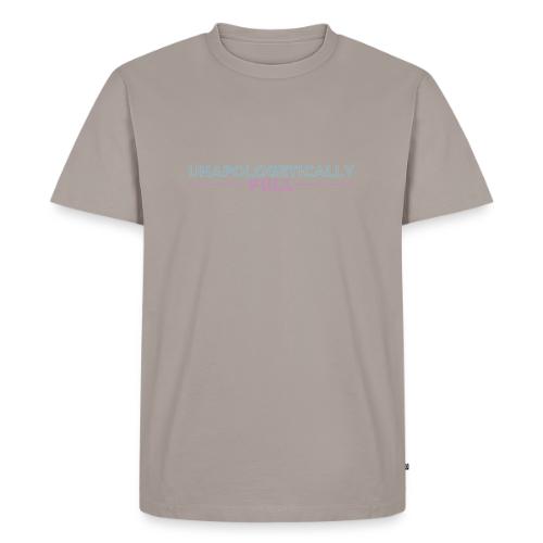 Unapologetically Full - Men's Premium T-Shirt