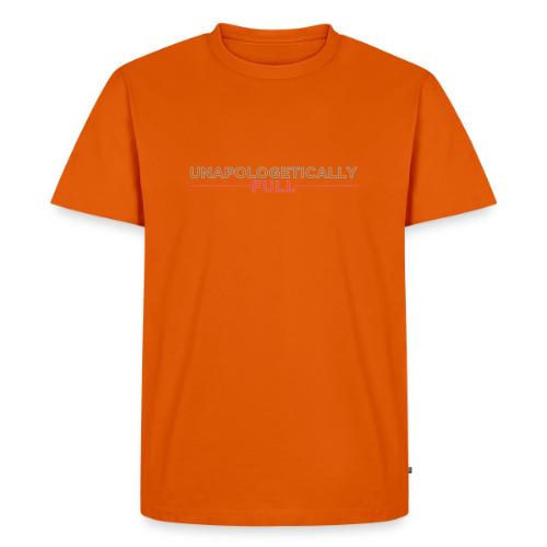 Unapologetically Full - Men's Premium T-Shirt