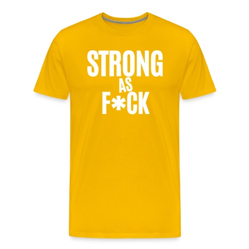 Strong As Fuck (in white letters) - Men's Premium T-Shirt