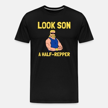 Look son. A half repper