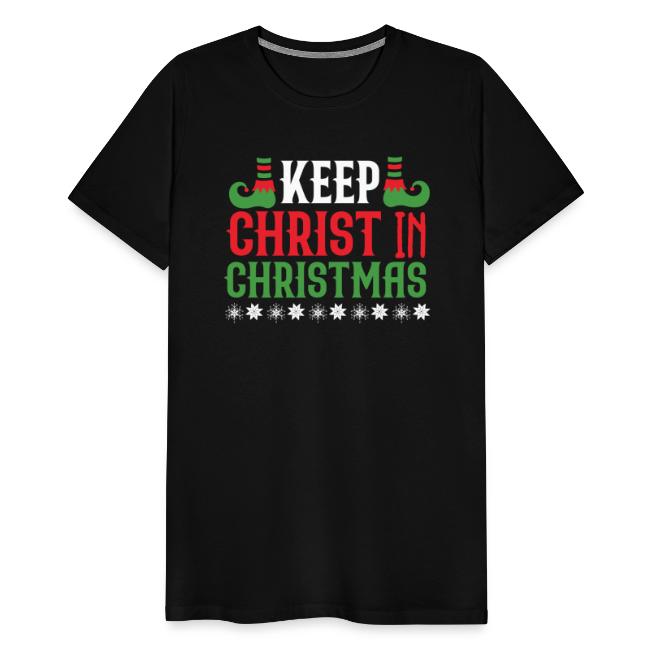 Keep CHRIST in CHRISTMAS T-shirt design