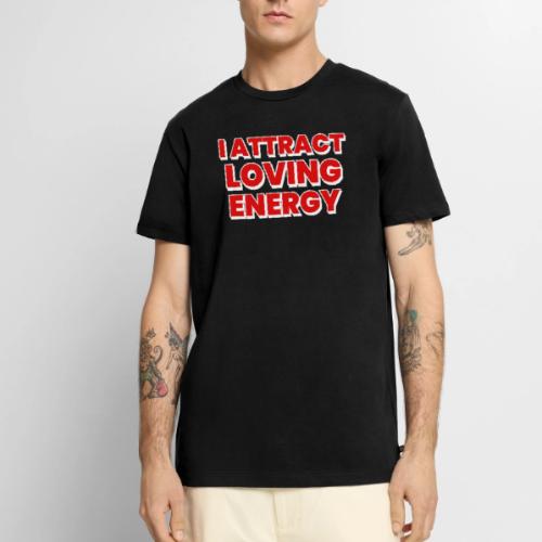 I Attract Loving Energy. Powerful Affirmations - Men's Premium T-Shirt